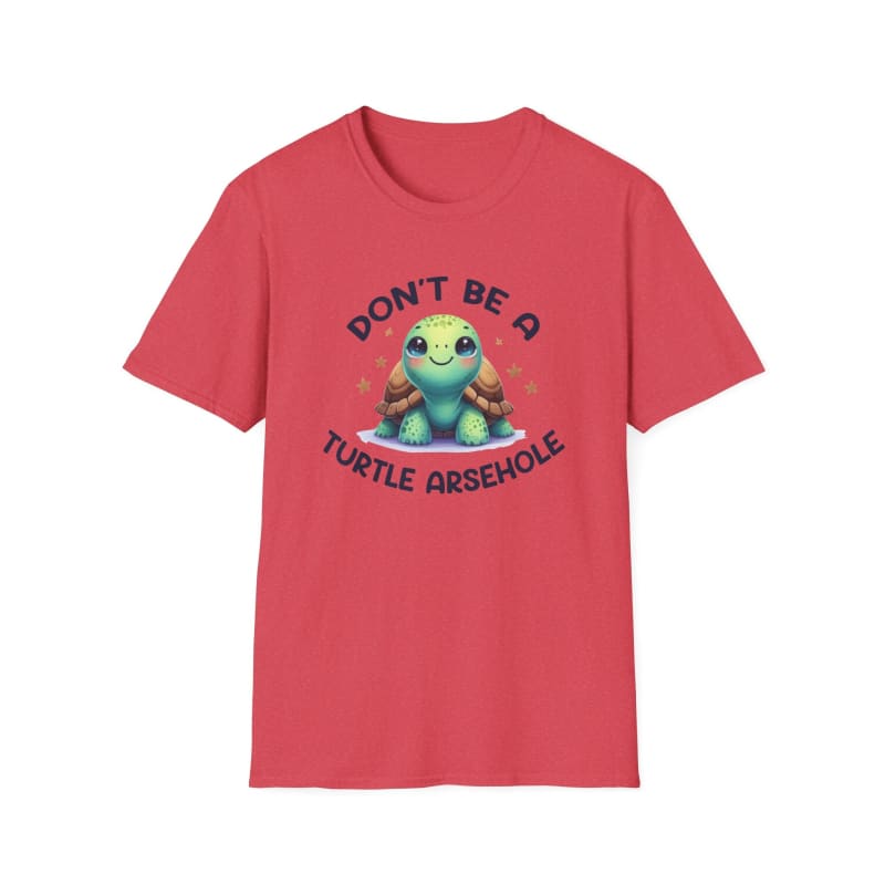 Red t-shirt with a cartoon turtle and text saying ’DON’T BE A TURTLE ARSEHOLE’