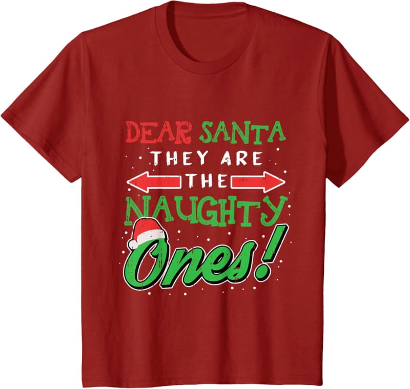 Red t-shirt with ’Dear Santa, They Are The Naughty Ones!’ Christmas-themed text design.