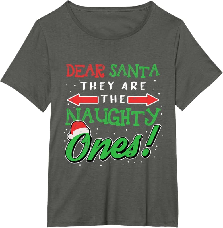 Grey t-shirt with ’Dear Santa They Are The Naughty Ones!’ Christmas-themed text design in red, white and green colors.