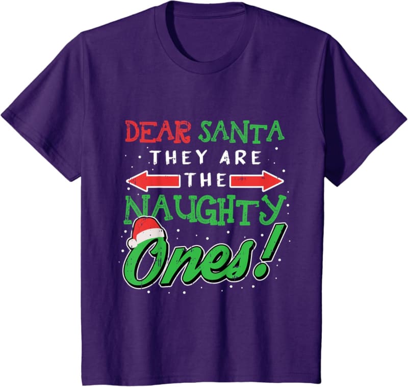 Purple t-shirt with ’Dear Santa, They Are The Naughty Ones!’ text in festive Christmas colors.