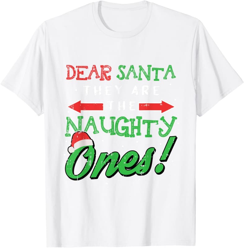 White t-shirt with red and green text reading ’Dear Santa’ and ’Naughty Ones!’ with arrow decorations.