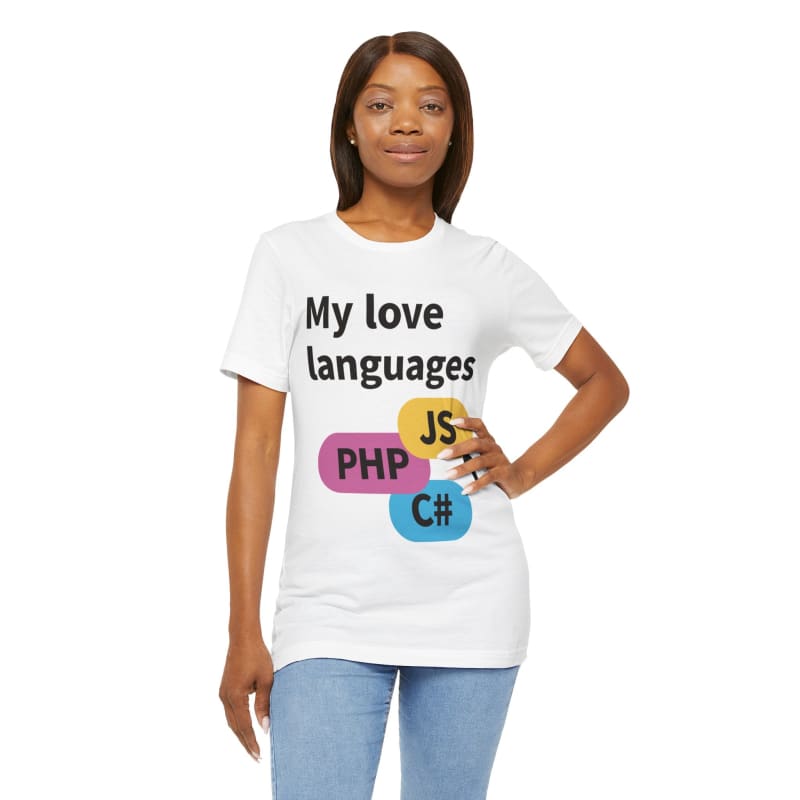 White t-shirt with ’My love languages’ text and programming language abbreviations PHP, JS, and C# printed on it.