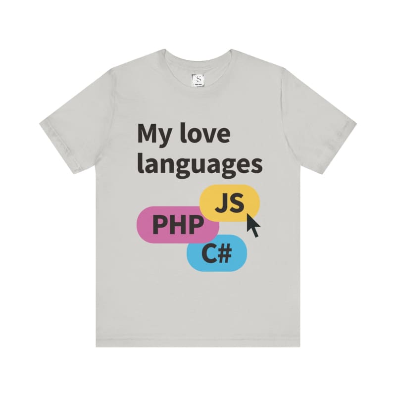 Light gray t-shirt with a programming-themed design featuring the text ’My love languages’ and logos for PHP, JS, and C#.