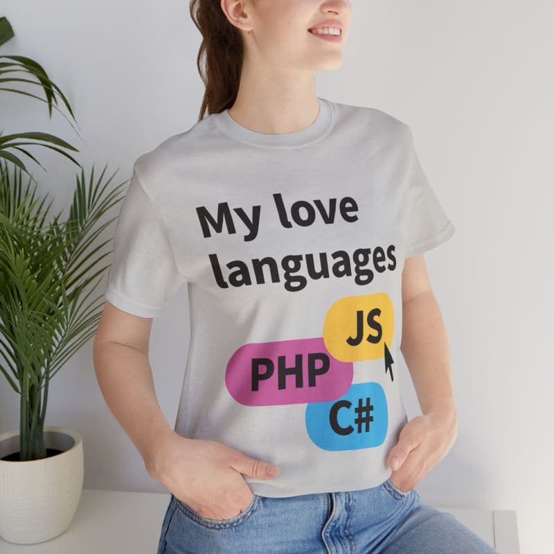 White t-shirt with ’My love languages’ printed on it, followed by programming language abbreviations PHP, JS, and C#.