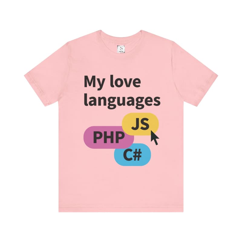 Pink t-shirt with a programming-themed design featuring the text ’My love languages’ and logos for PHP, JS, and C#.